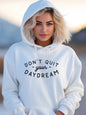 Don't Quit Your Daydream Graphic Hoodie