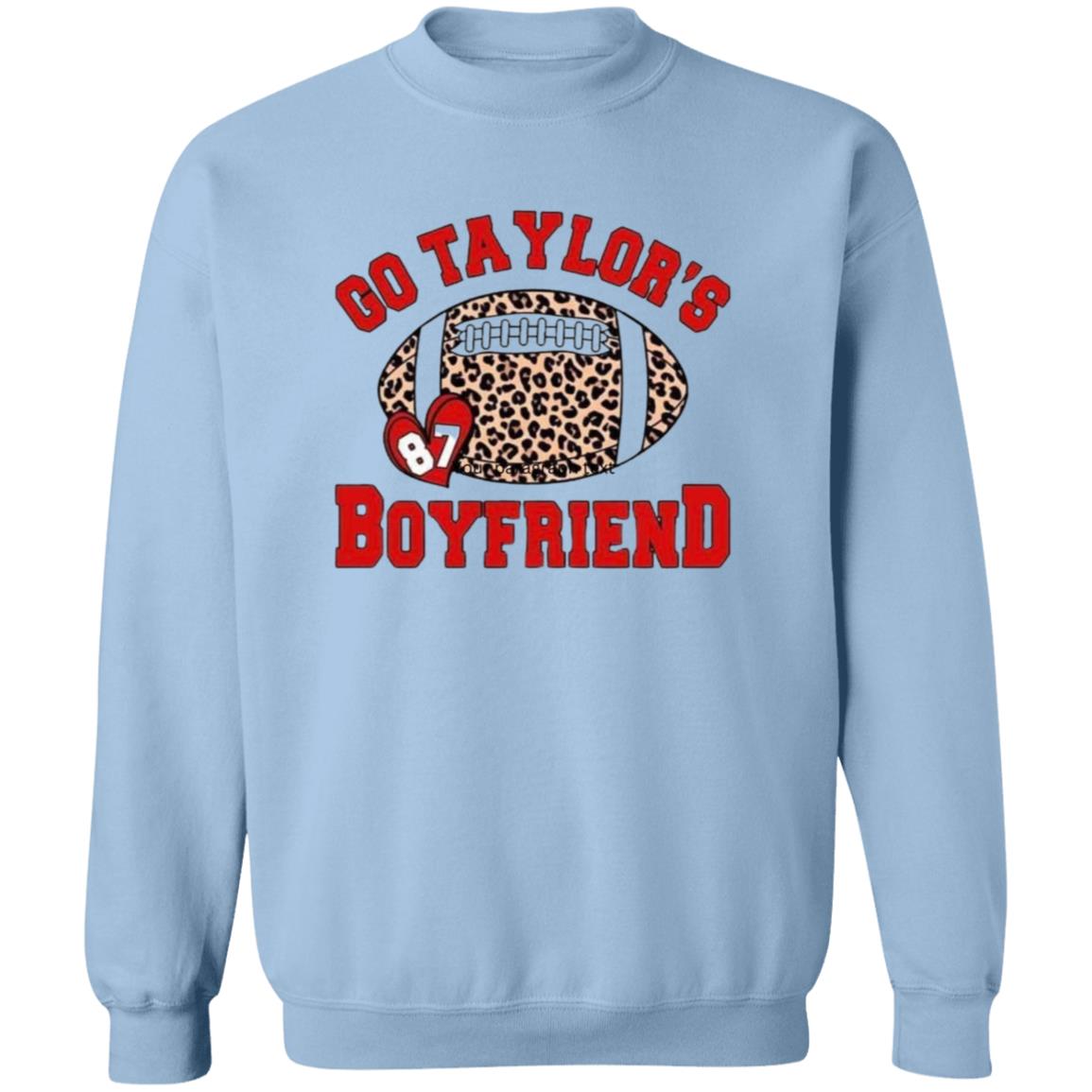 Go Taylors Boyfriend - 2024-01-30T111252.420 G180 Crewneck Pullover Sweatshirt