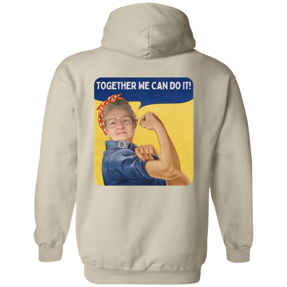 Together We Can Do It! (6) G185 Pullover Hoodie