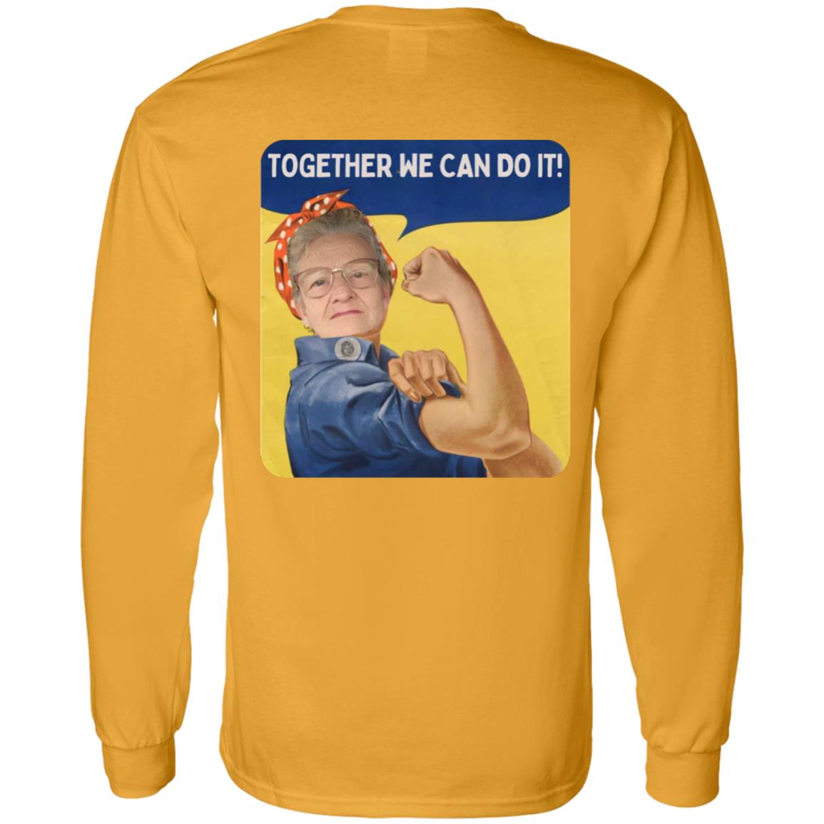 Together We Can Do It! (6) G540 LS T-Shirt 5.3 oz.