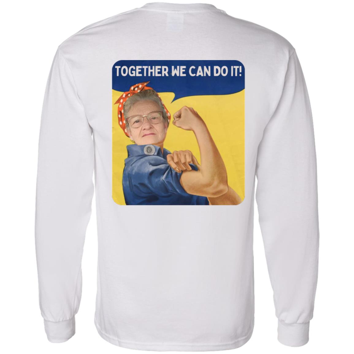 Together We Can Do It! (6) G540 LS T-Shirt 5.3 oz.