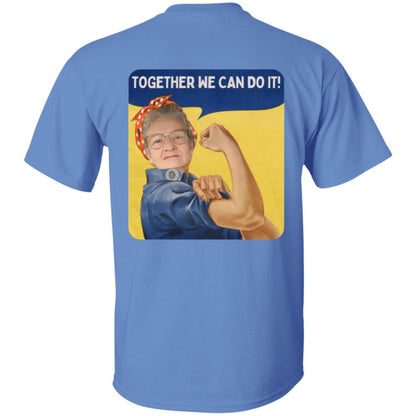 Together We Can Do It! (6) G500 5.3 oz. T-Shirt