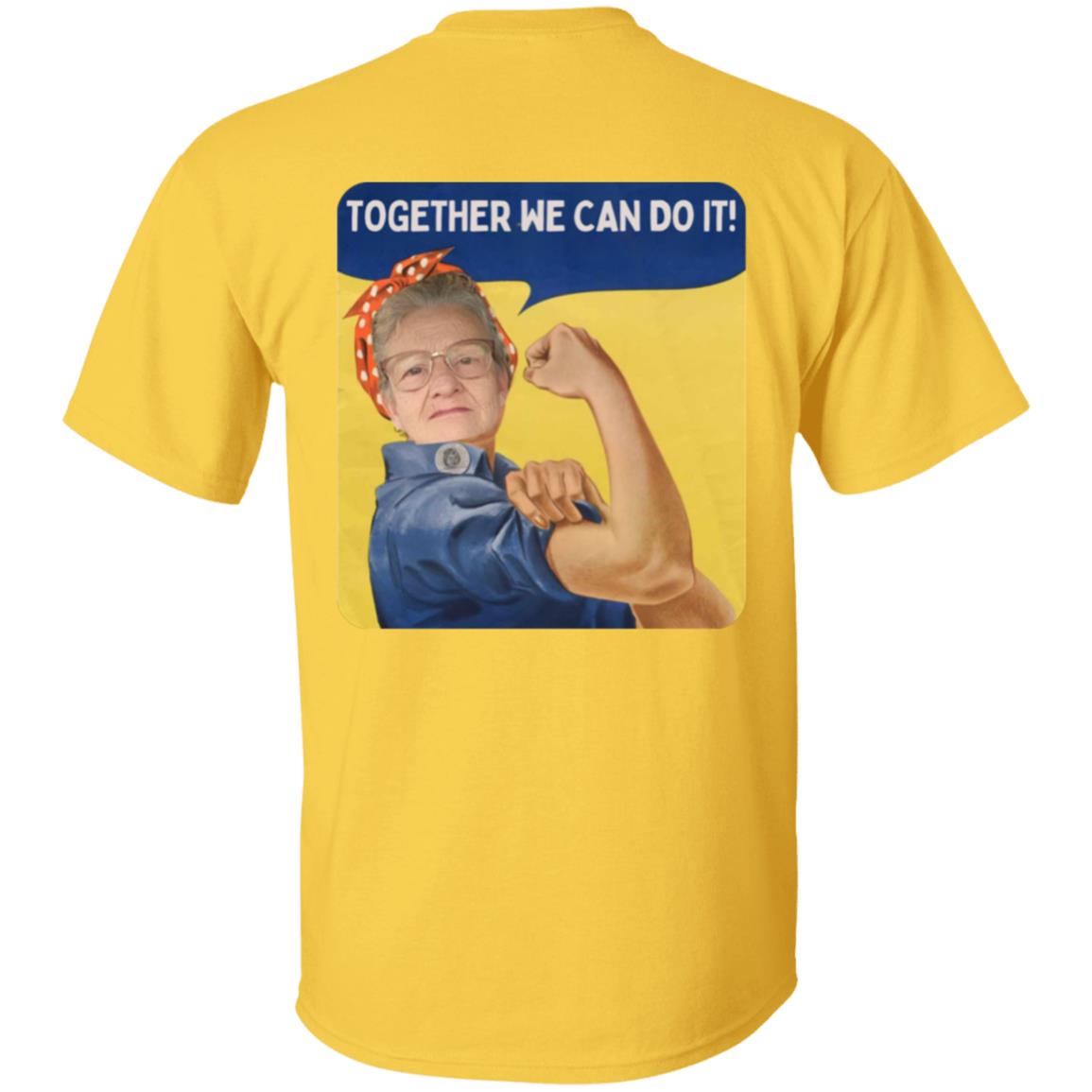 Together We Can Do It! (6) G500 5.3 oz. T-Shirt