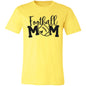 Football Mom 3001C Unisex Jersey Short-Sleeve T-Shirt