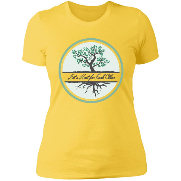 Let Root for Each Other NL3900 Ladies' Boyfriend T-Shirt